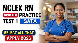 Master NCLEX RN SATA Questions 2026 | Practice Test 1 To Pass Your Exam on the First Try