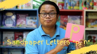 Montessori Presentation Sandpaper Letters p, n