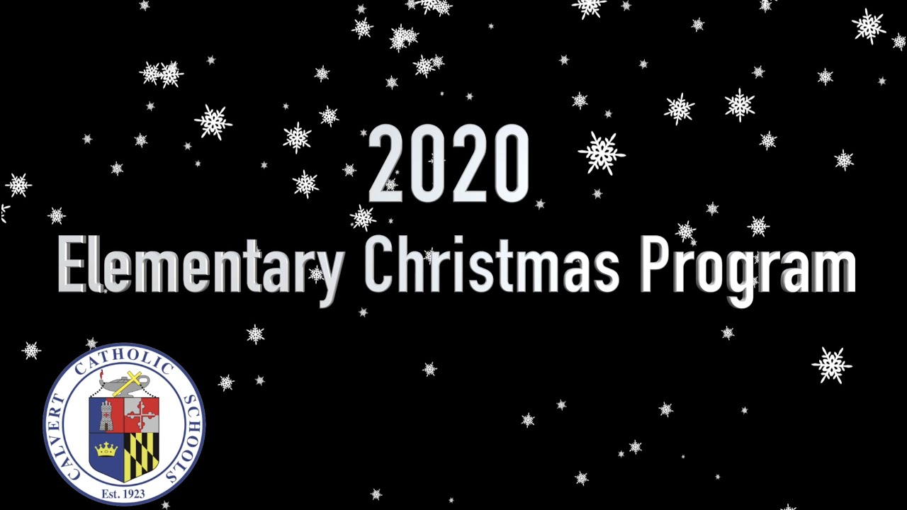 2020 Calvert Catholic Virtual Elementary Christmas Program YouTube