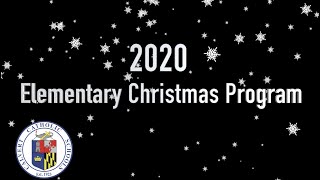 2020 Calvert Catholic Virtual Elementary Christmas Program