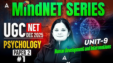 UGC NET Psychology Unit 9 | UGC NET Psychology Human Development And Interventions #1 By Anjali Mam