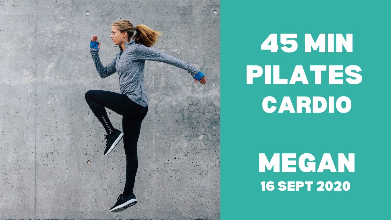 45 Minute Cardio Pilates Workout with Megan No Equipment at home