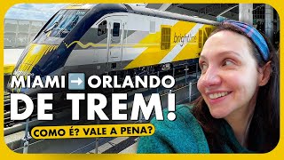 TREM DE MIAMI PARA ORLANDO: COMO É A VIAGEM NO BRIGHTLINE?