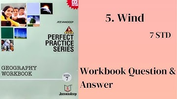 7TH STD Geography 5. Wind | Jeevandeep Workbook Solution |