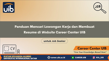Panduan Mencari Lowongan Kerja dan Membuat Resume di Website Career Center UIB untuk Job Seeker
