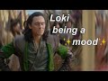 Loki being a meme and an absolute ✨mood✨