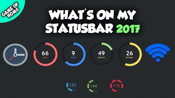 Customize Your Statusbar Like a Boss !  [No Root] 2017