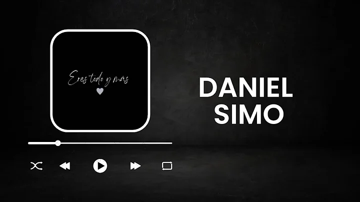 Daniel Simo - Eres Todo y Ms (Lyric Video) NEW BAC...