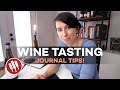 Wine Journal Tips (Taste Like a Pro)