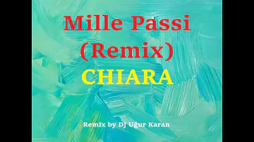 Mille Passi (Remix) CHIARA