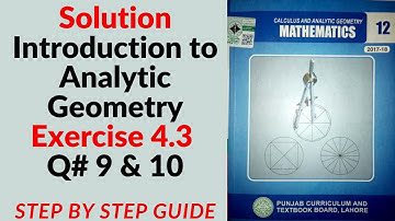 2nd year Math Solution, Chapter 4, Exercise#4.3, Q# 9 & 10 Step by step guide in urdu, Lecture#5
