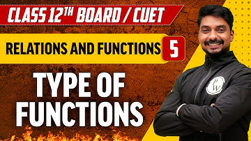 Relations and Functions 05 | Types of Functions | Class 12th/CUET