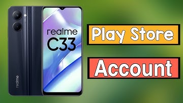 Realme C33 Play Store Id Kaise Banaen | How To Create Play Store Account In Realme C33