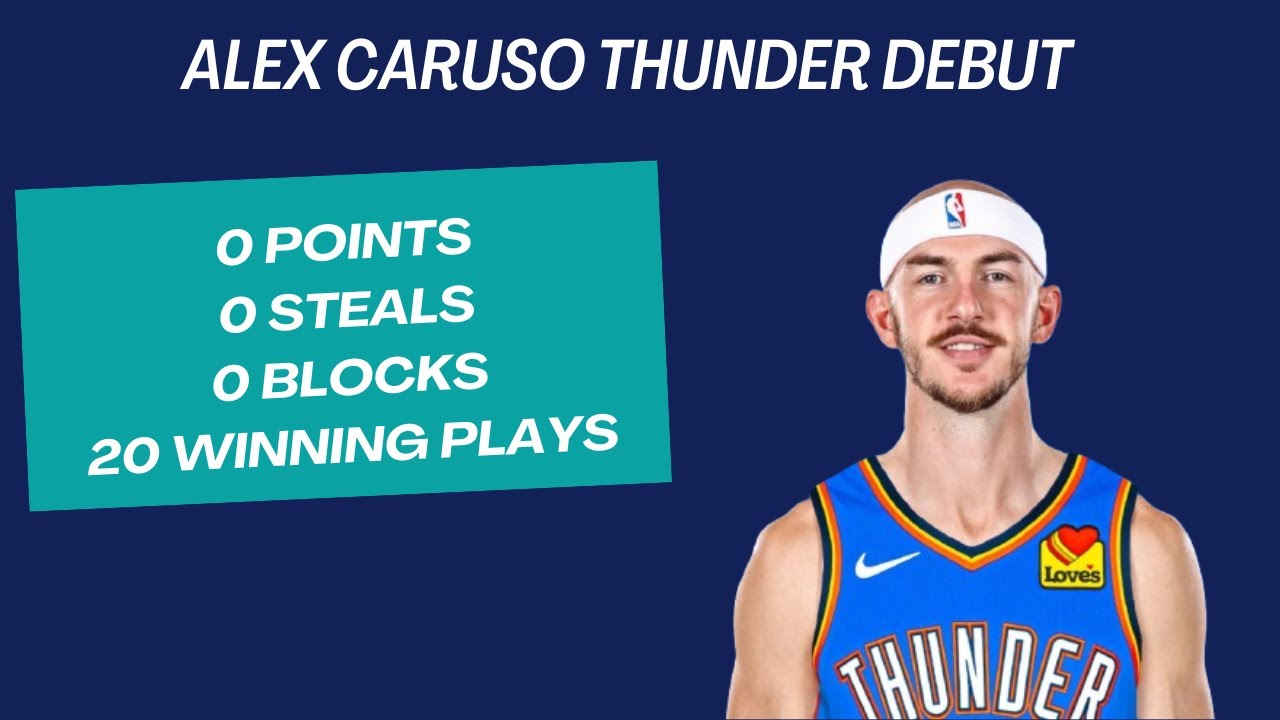 Alex Caruso Thunder Debut Youtube 