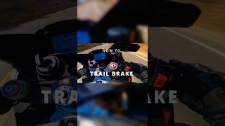 How To Trail Brake A Motorcycle #shorts