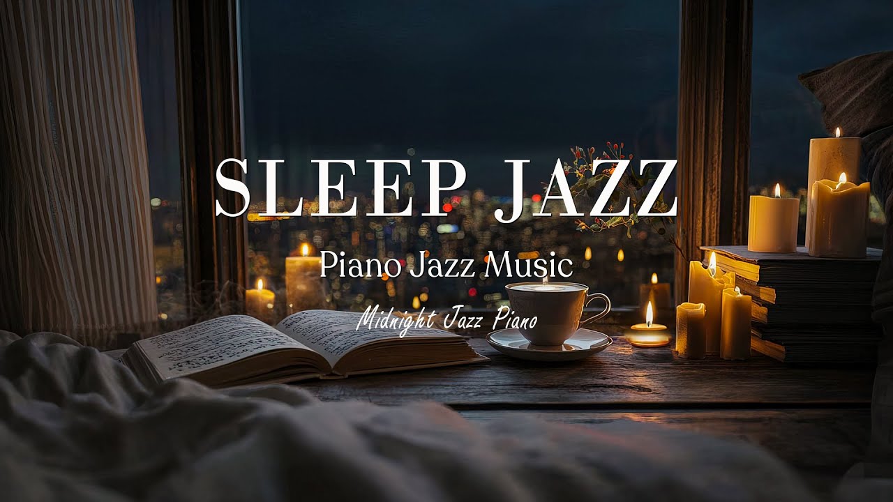 Calm Jazz Piano Music – Gentle Instrumental Jazz for Sleeping & Stress Relief