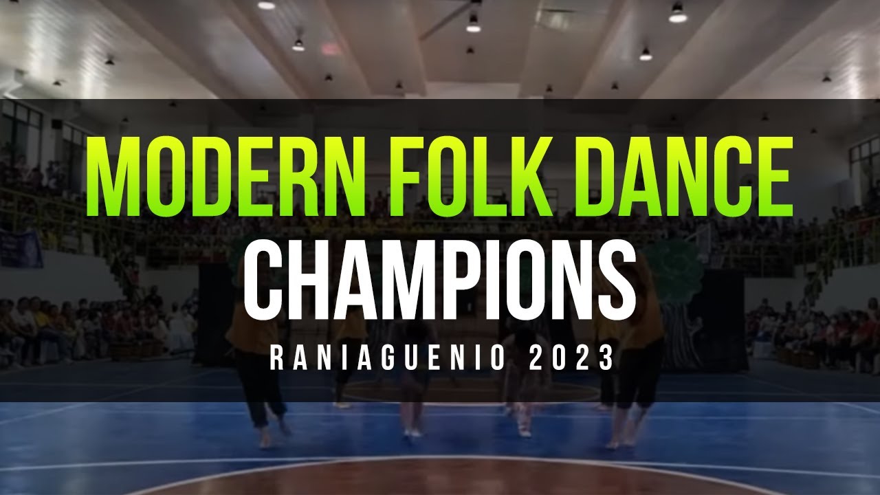 Modern Folk Dance   CHAMPIONS Raniaguenio 2023