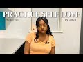 5 HABITS TO PRACTICE SELF LOVE | ORE LAWAL