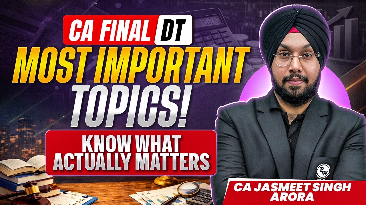 CA Final DT Most Important Topics 2026🔥| CA Final May 2026 | Don’t ...