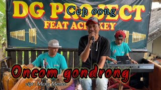 Download lagu ONCOM GONDRONG - BUNGSU BANDUNG ( COVER CEP OONG)