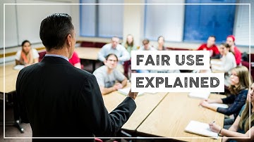 Fair Use Explained
