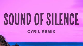 Disturbed - Sound Of Silence (CYRIL Remix)