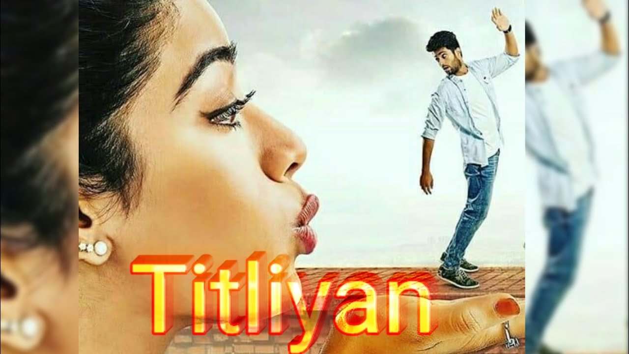 Titliaan 💖vijay devarakonda and rashmika new romantic song 💖 Yaar mera titliyan warga Dear Comrade
