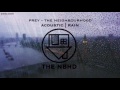 The Neighbourhood - Prey (rain/acoustic)