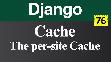 What is Cache and The per site Cache in Django (Hindi)