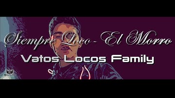 Vatos Locos Family - Siempre Loco (Music Video) KJFilms