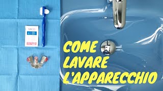 Come si lava l&#39;apparecchio ortodontico