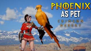 Make Phoenix Legendary Bird Your Pet in Crimson Desert