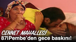 Düğün Gecesine Pembe Baskını Cennet Mahallesi 87 Bölüm