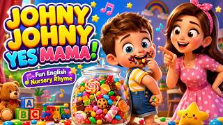 💖 Every Toddler's Favorite Song! | Johny Johny Yes Mama | Nursery Rhymes &amp; Learning Songs