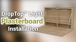 DropTop™ | Light Installation Plasterboard Walls