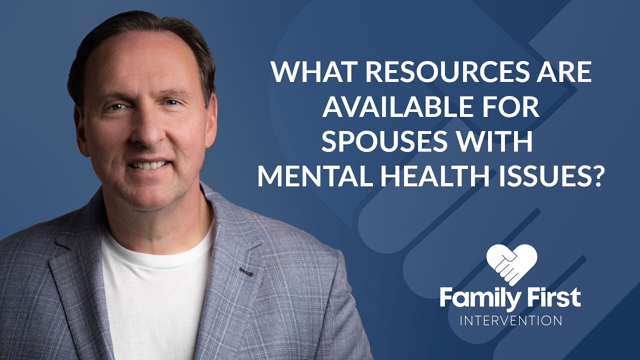 Какие ресурсы доступны для супругов, имеющих проблемы с психическим здоровьем?