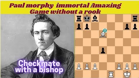 Paul morphy amazing checkmate with a single bishop | A game with rook odd by morphy #chess