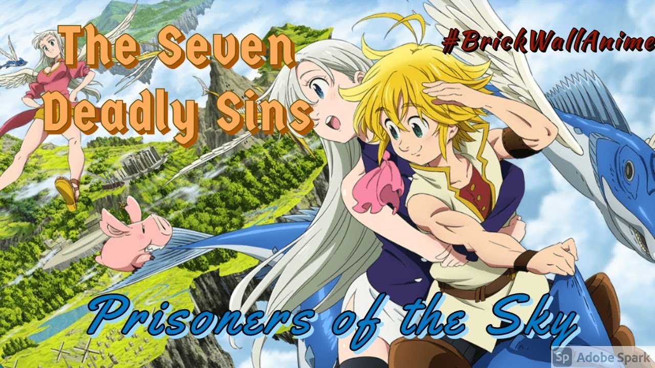 The Seven Deadly Sins the Movie Prisoners of the Sky
