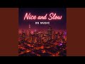 Nice And Slow mp3