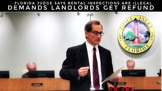 Florida Judge Says Rental Licenses And Inspections Are Illegal. Demands Refund For Landlords.