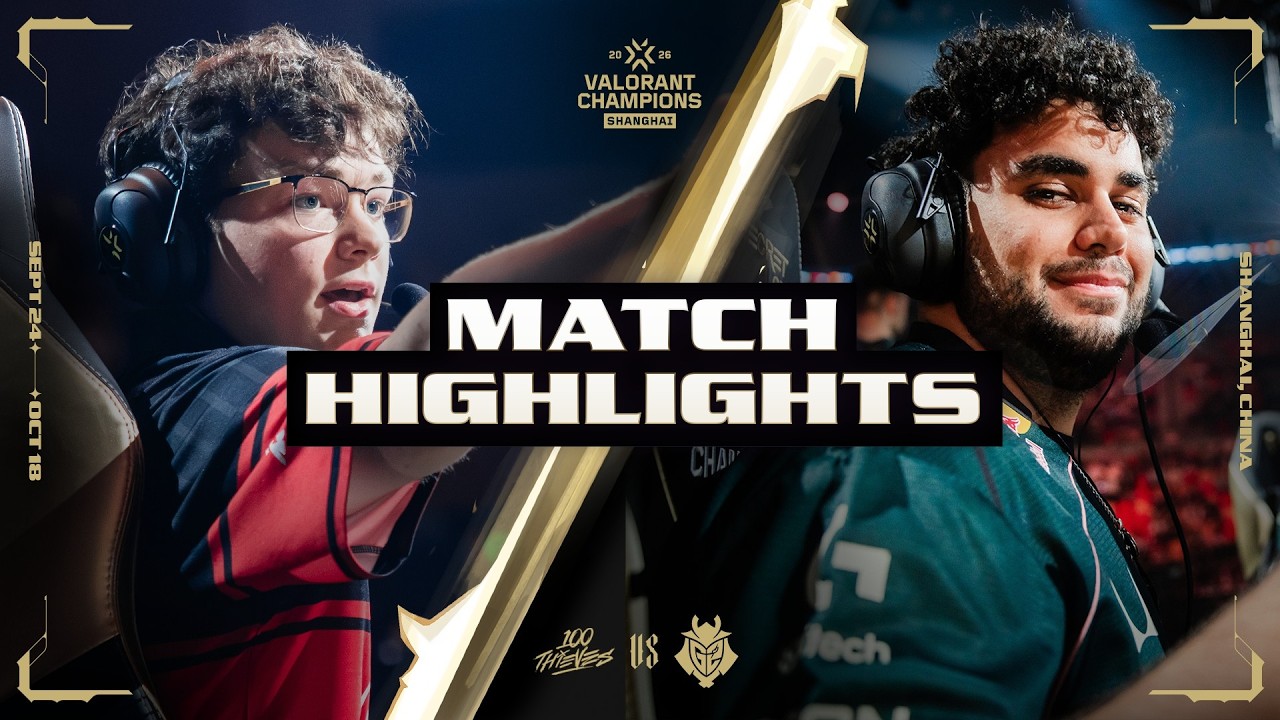 100T vs. G2 | MATCH HIGHLIGHTS | VALORANT Champions Shanghai - Playoffs Stage