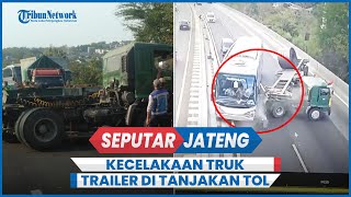 Detik-detik Kecelakaan Truk Trailer Mundur di Tanjakan Tol Semarang Jatuhkan Plat Baja