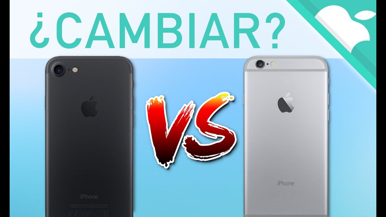 iPhone 7 vs iPhone 6 ¿Vale la pena el cambio? - YouTube