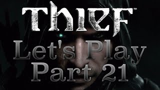 Thief - Let's Play - PS4 - Part 21 -  Inside The Baron's Mansion - Gameplay Walkthrough - Thief Game