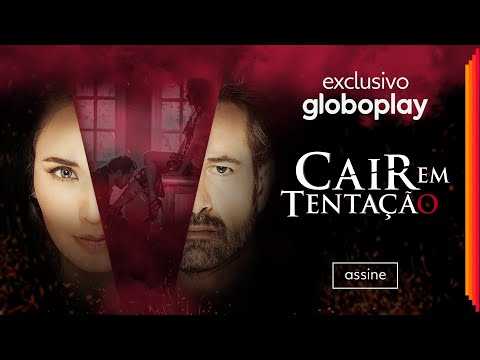 Cair em Tentação | Globoplay - Cair em Tentação | Globoplay