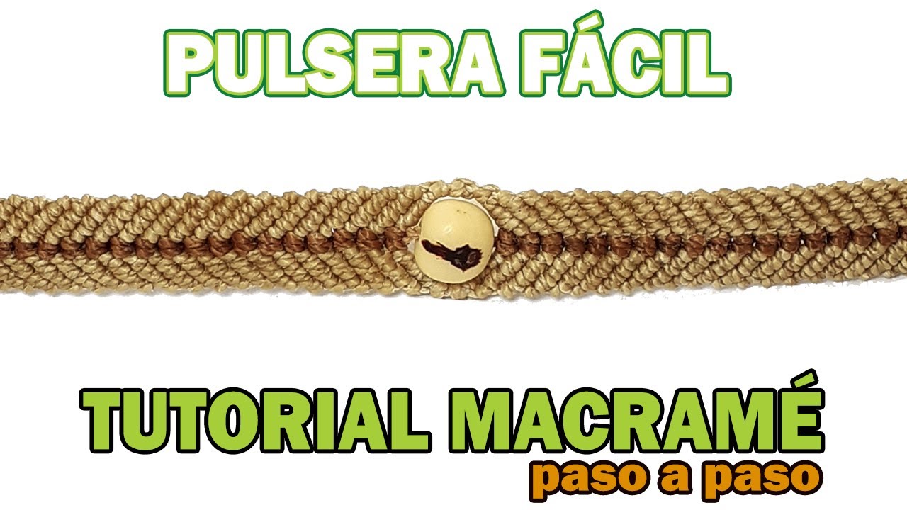 PULSERA FÁCIL en MACRAMÉ | DIY | Paso a paso #17 | BIEN EXPLICADO |