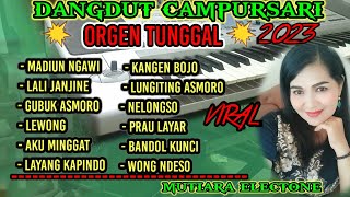 DANGDUT CAMPURSARI ORGEN TUNGGAL FULL ALBUM TERBARU COCOK BUAT TEMAN SANTUY!!