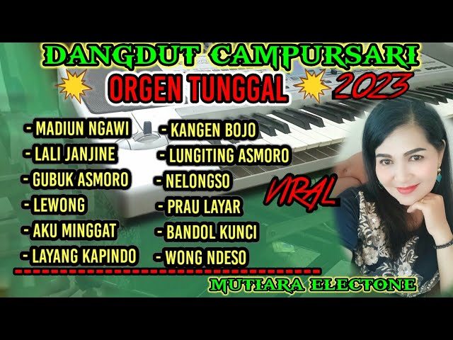 DANGDUT CAMPURSARI ORGEN TUNGGAL FULL ALBUM TERBARU COCOK BUAT TEMAN SANTUY!! class=