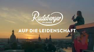 Radeberger Pilsner „Auf die Leidenschaft“