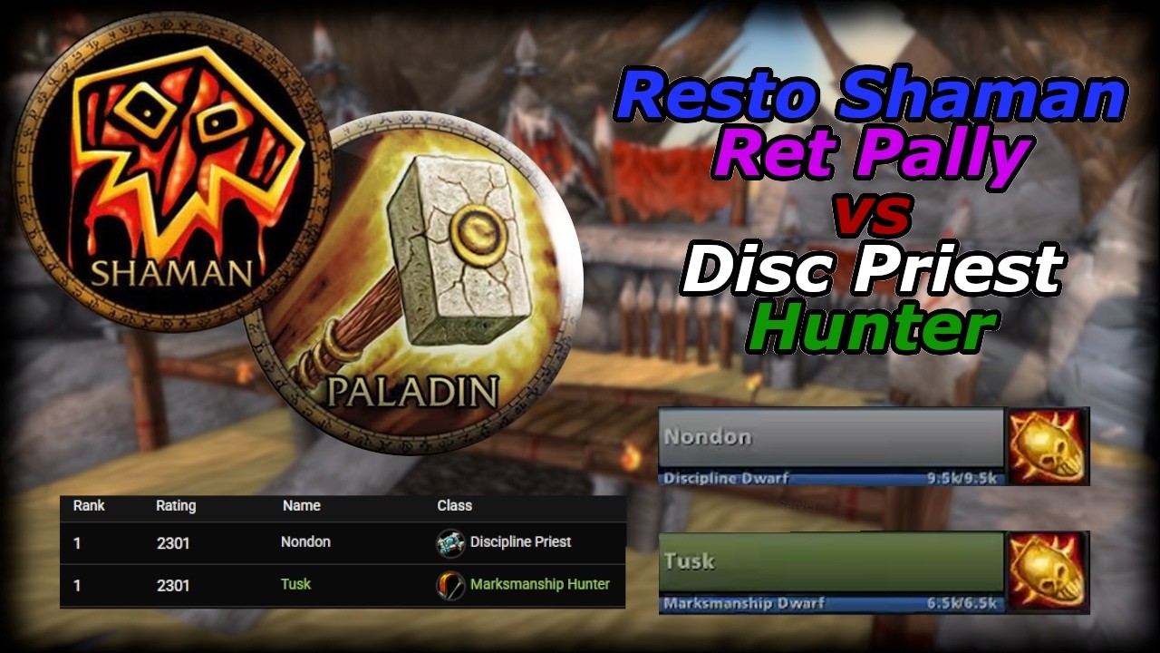Resto Shaman Ret Pally vs Current #1 Ladder Priest Hunter